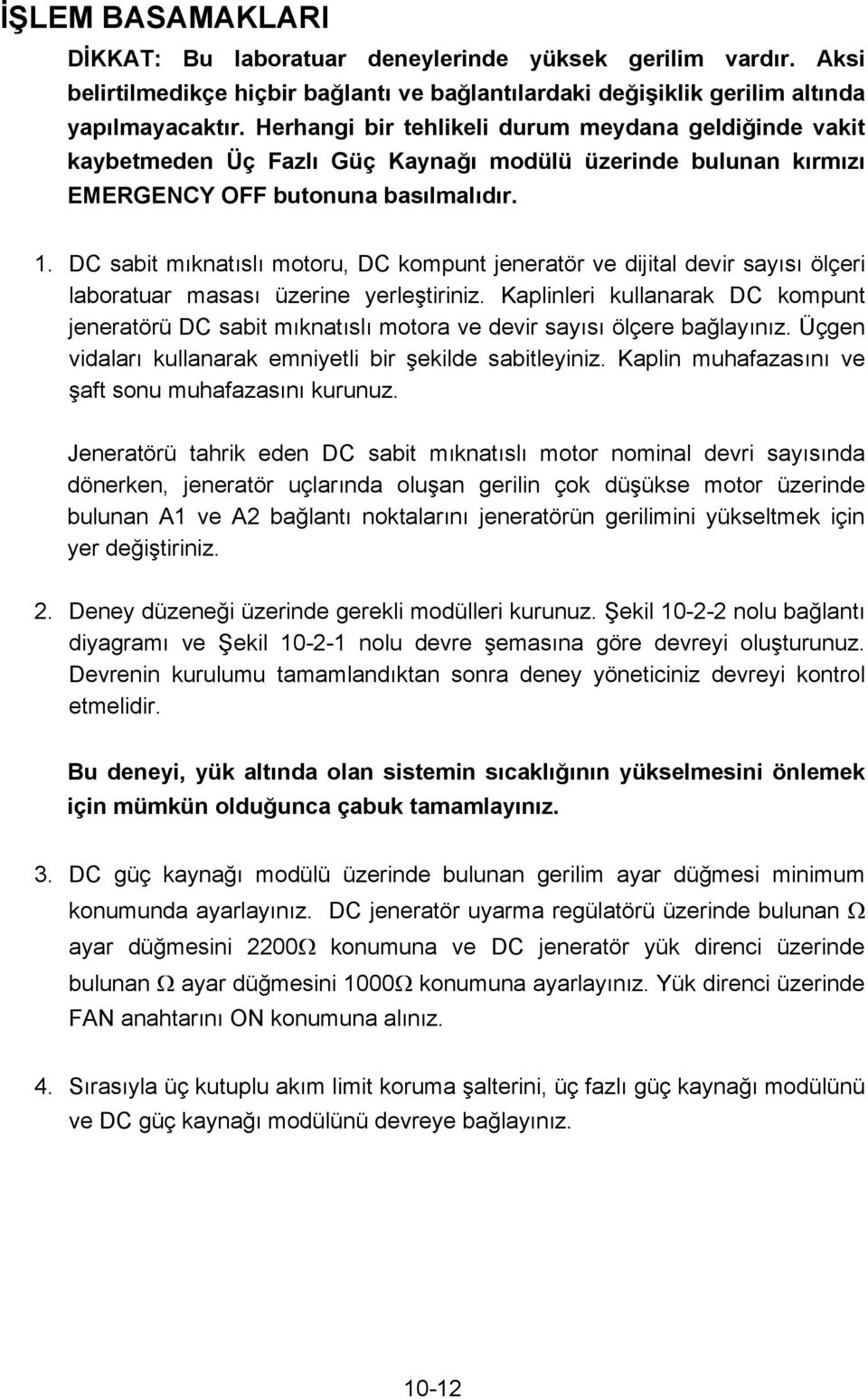 DC sabit m knat sl motoru, DC kompunt jeneratör ve dijital devir say s ölçeri laboratuar masas üzerine yerle tiriniz.