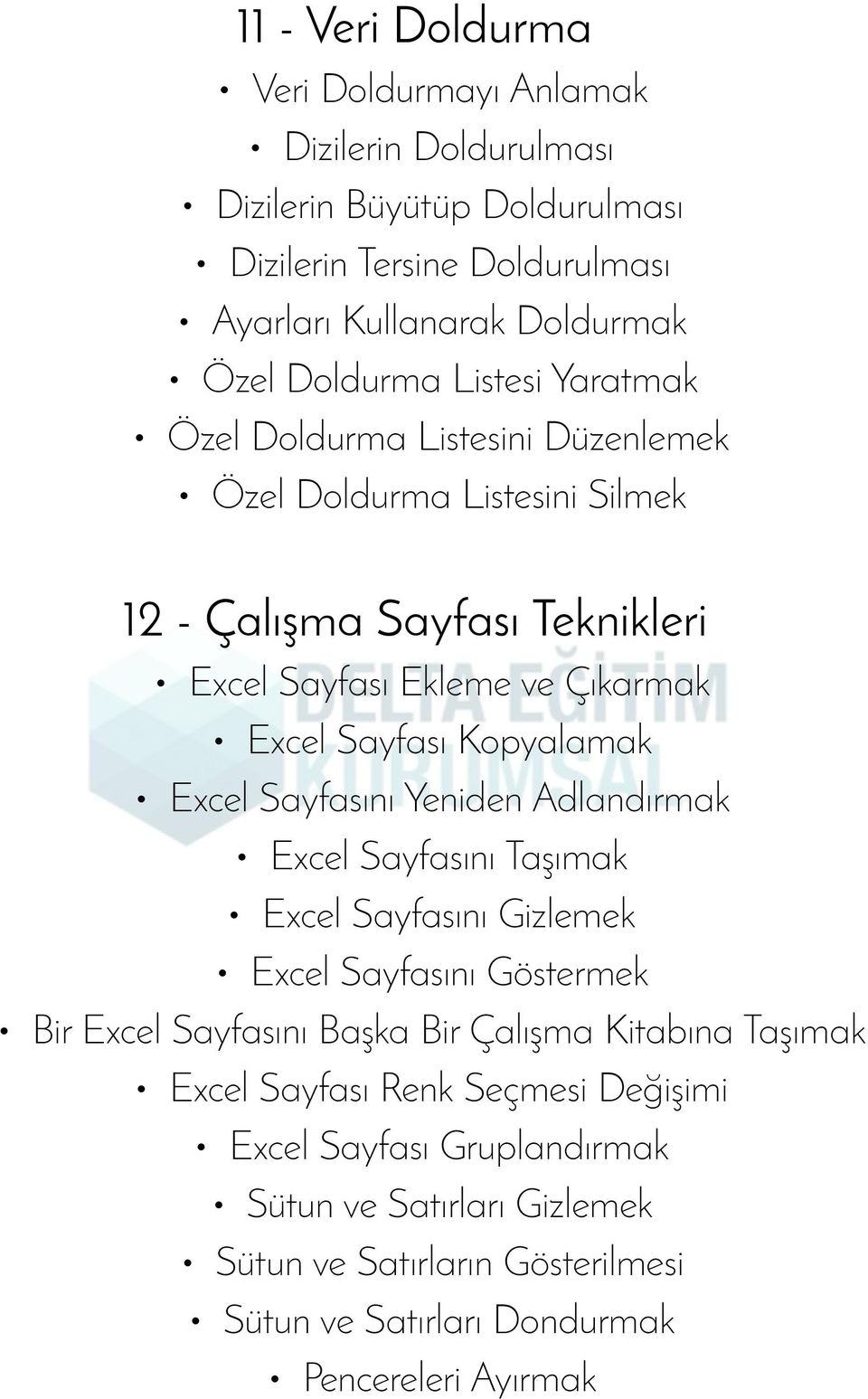 Kopyalamak Excel Sayfasını Yeniden Adlandırmak Excel Sayfasını Taşımak Excel Sayfasını Gizlemek Excel Sayfasını Göstermek Bir Excel Sayfasını Başka Bir Çalışma Kitabına