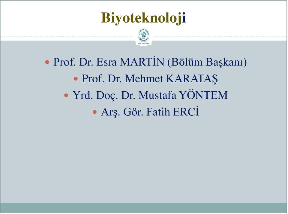 Prof. Dr. Mehmet KARATAŞ Yrd.