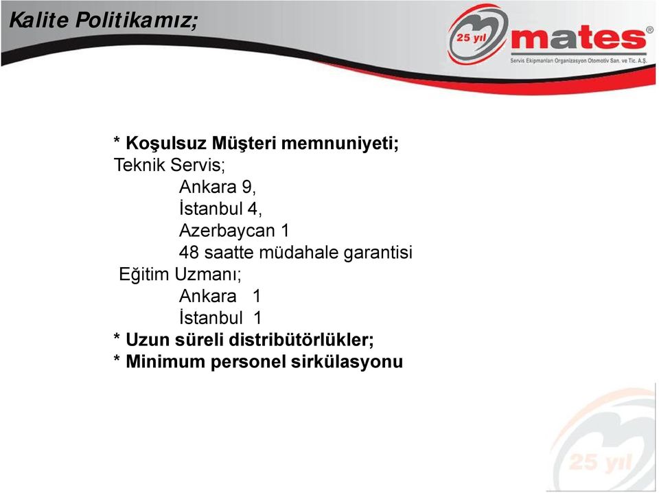 saatte müdahale garantisi Eğitim Uzmanı; Ankara 1