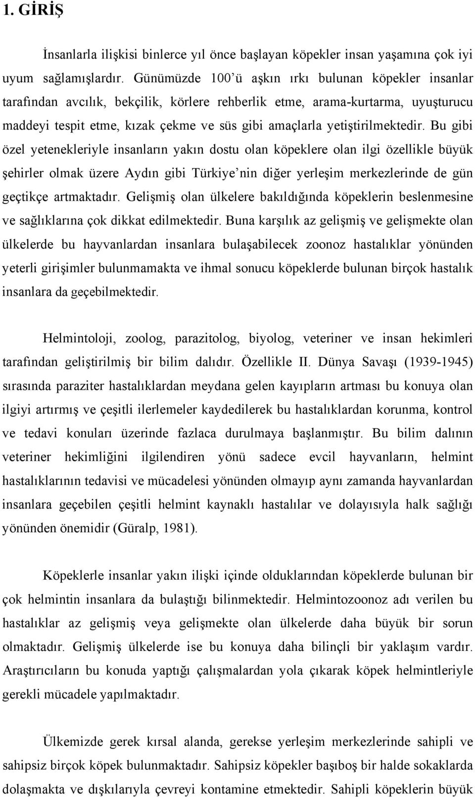 yetiştirilmektedir.