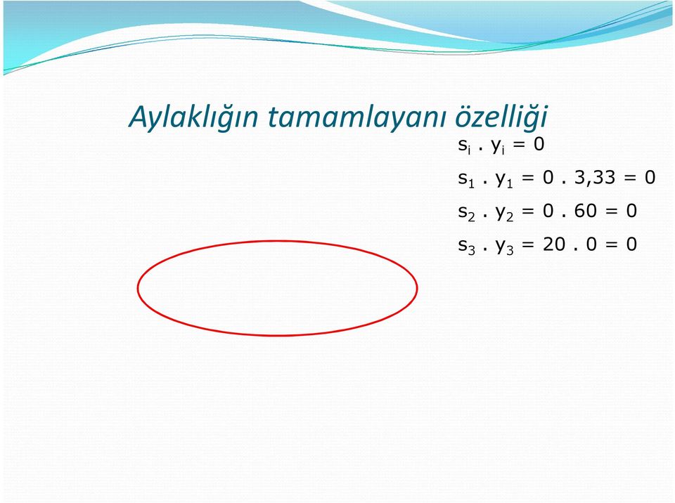 y 1 = 0. 3,33 = 0 s 2.