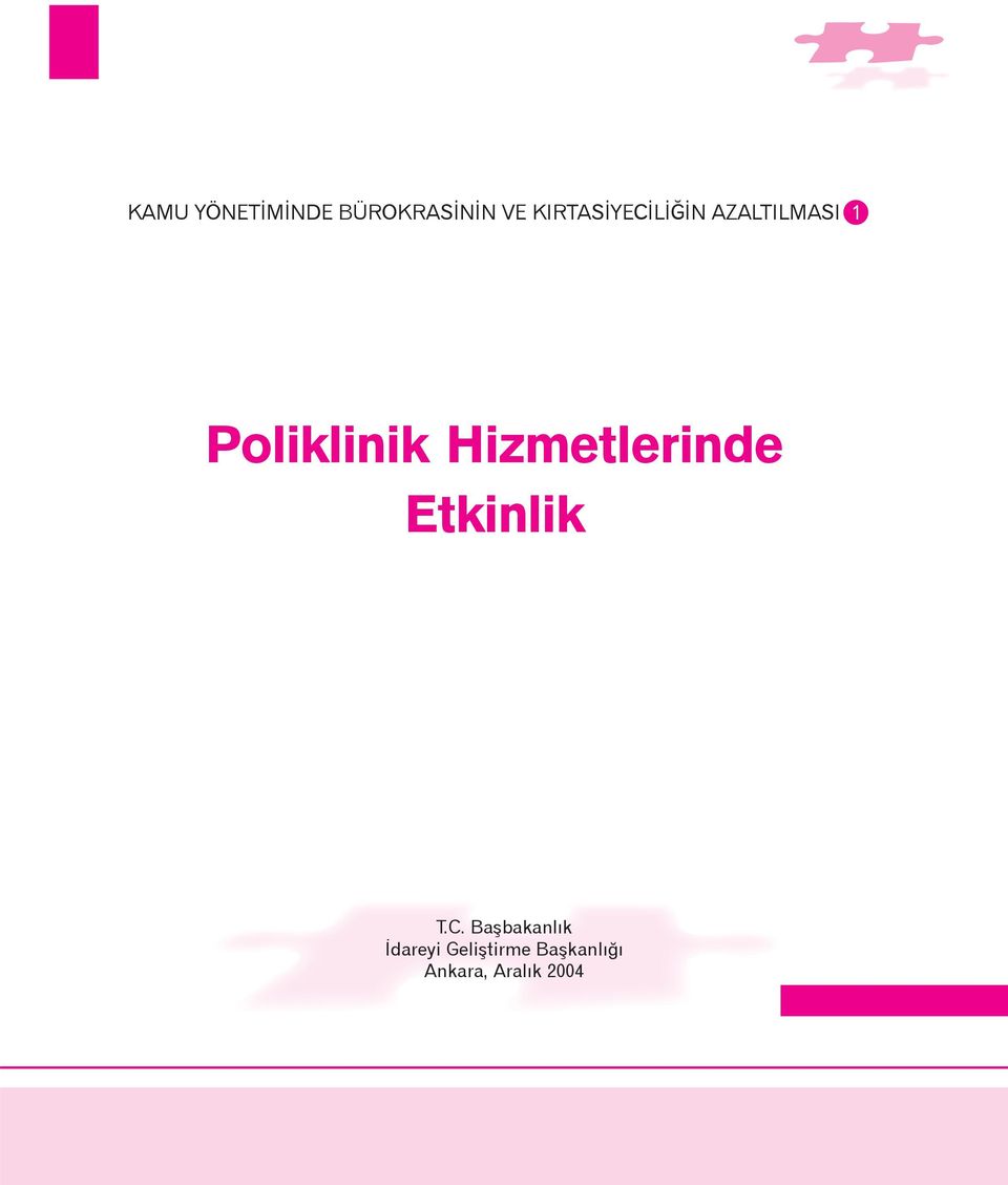 Poliklinik Hizmetlerinde Etkinlik T.C.