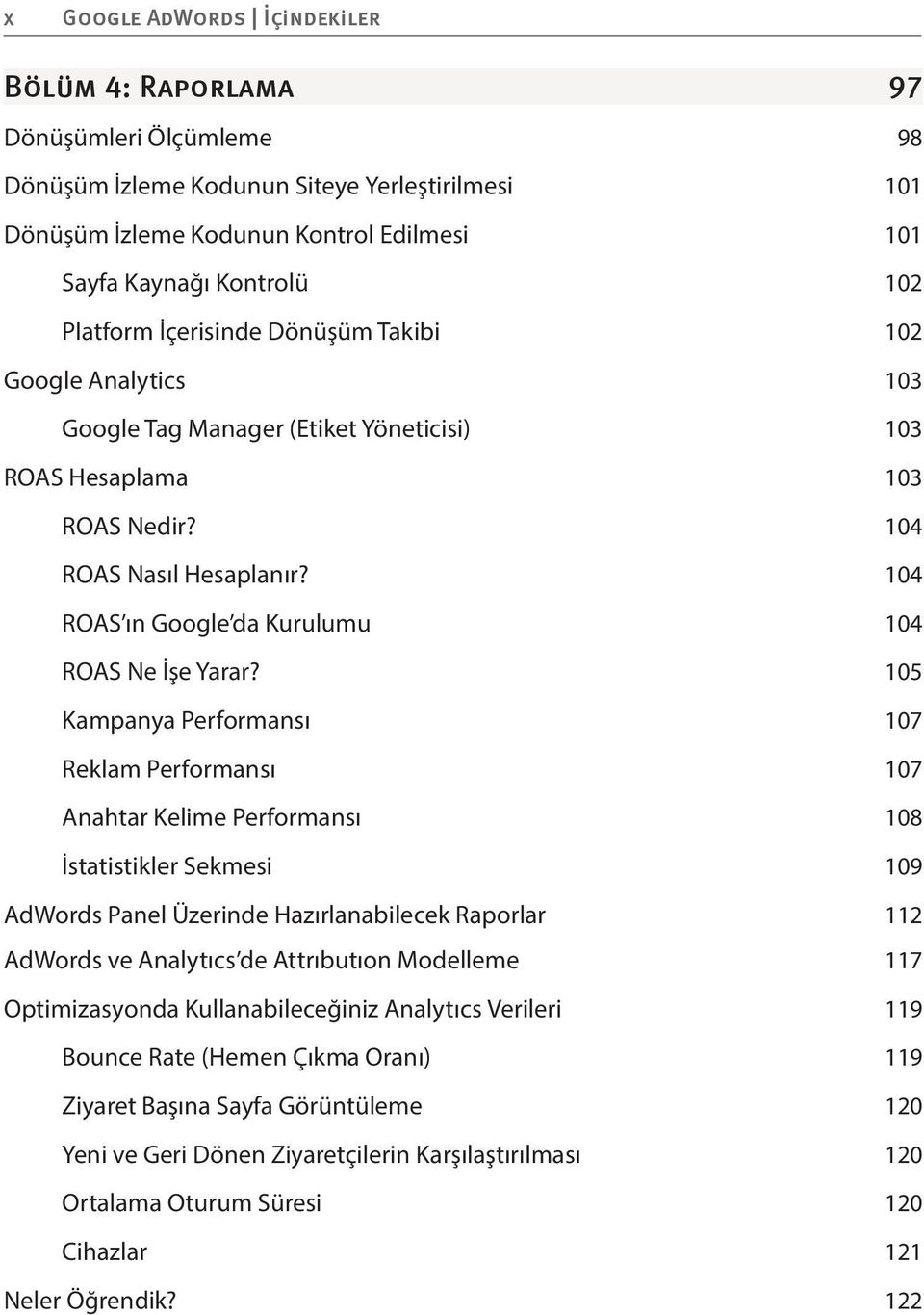 104 ROAS ın Google da Kurulumu 104 ROAS Ne İşe Yarar?