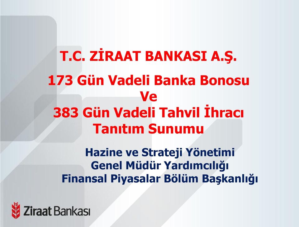 Tahvil İhracı Tanıtım Sunumu Hazine ve