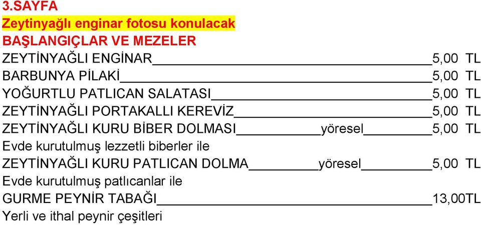 ZEYTİNYAĞLI KURU BİBER DOLMASI yöresel 5,00 TL Evde kurutulmuş lezzetli biberler ile ZEYTİNYAĞLI KURU