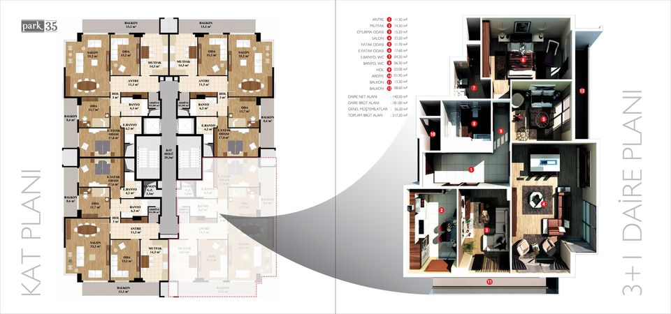 00 m² 01.90 m² 13.20 m² 08.60 m² DAİRE NET ALANI : 140.