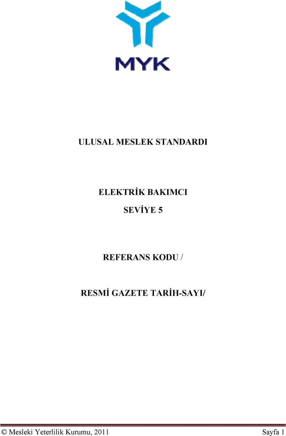 RESMİ GAZETE TARİH-SAYI/ Mesleki