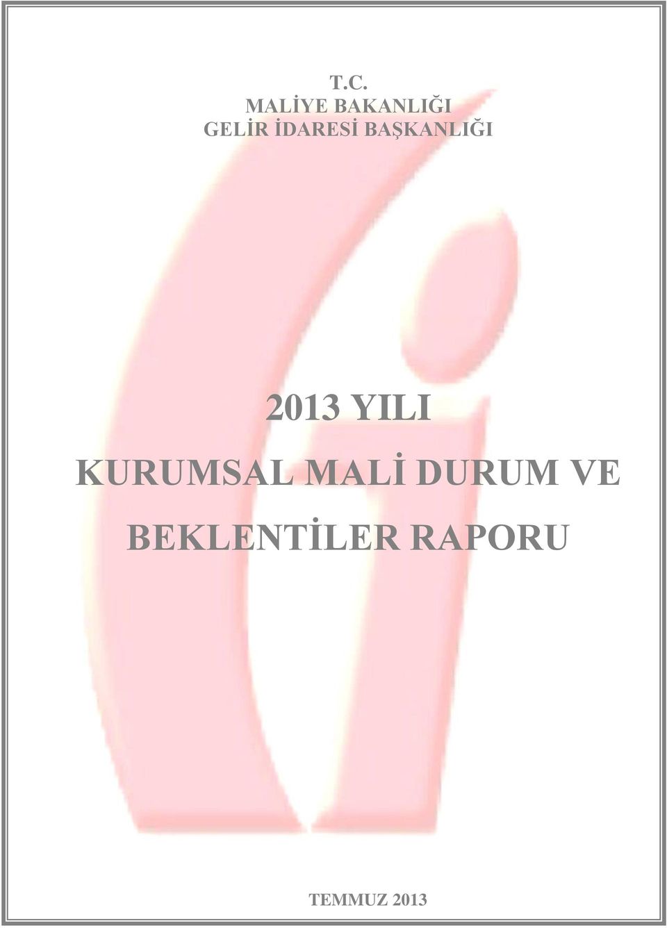 YILI KURUMSAL MALİ DURUM VE