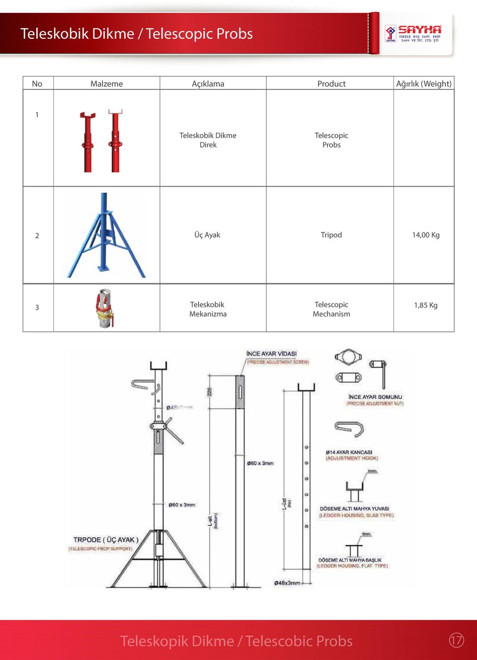 Telescopic Probs 2 Üç Ayak Tripod 14,00 Kg 3 Teleskobik