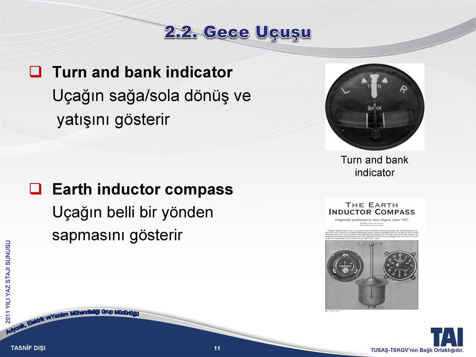 Earth inductor compass Uçağın belli bir