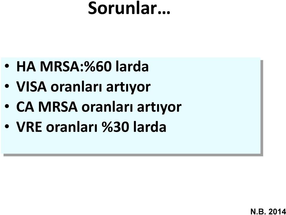 artıyor CA MRSA