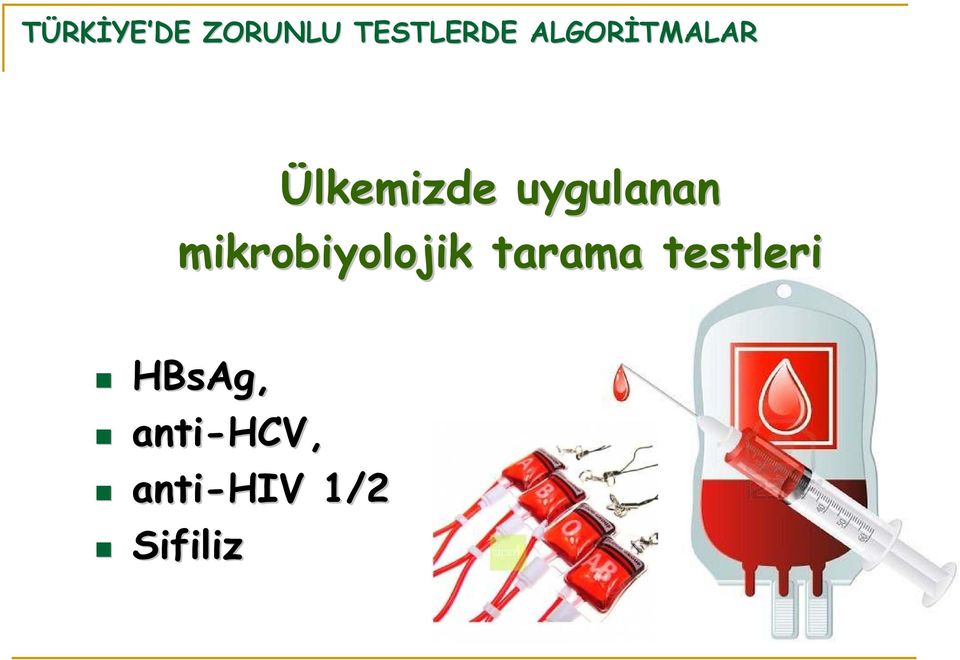 mikrobiyolojik tarama testleri