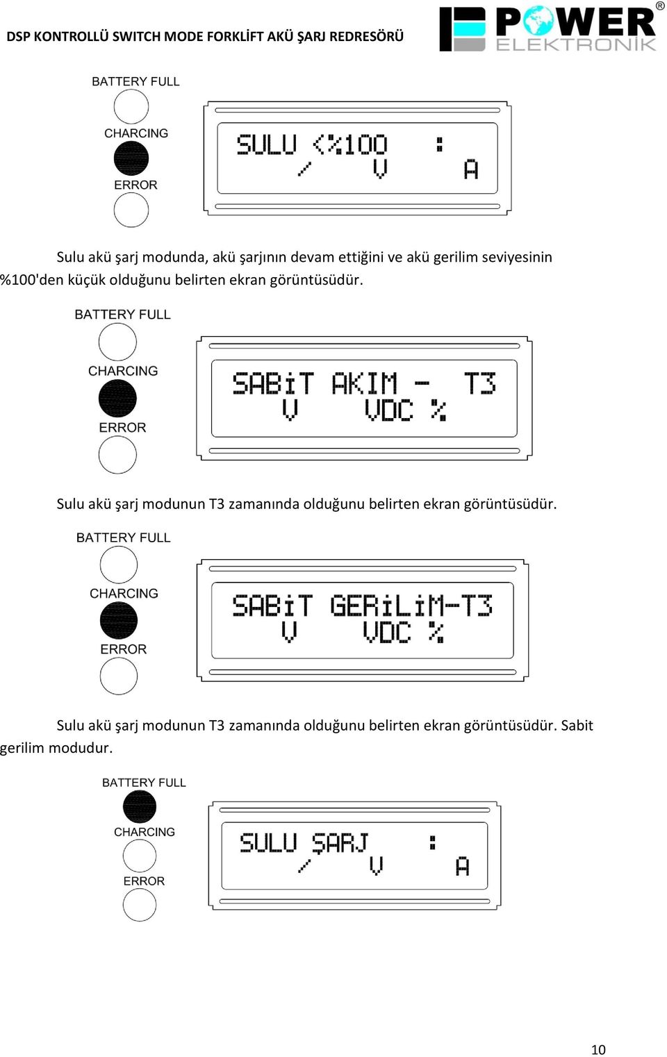 Sulu akü şarj modunun T3 zamanında olduğunu belirten ekran görüntüsüdür.