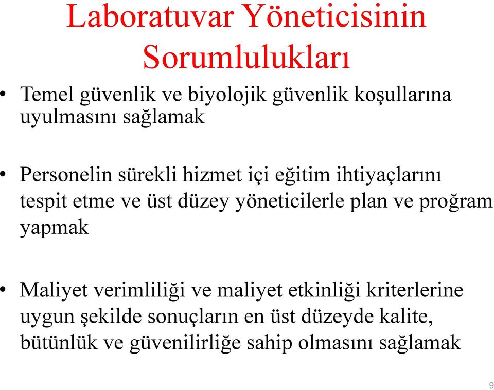 düzey yöneticilerle plan ve proğram yapmak Maliyet verimliliği ve maliyet etkinliği