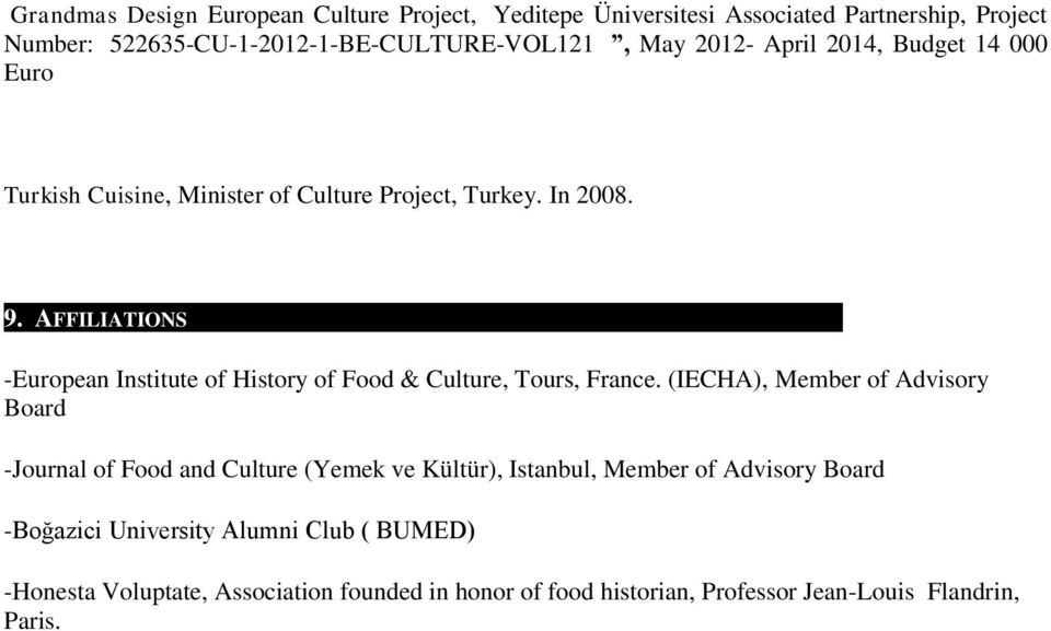 AFFILIATIONS -European Institute of History of Food & Culture, Tours, France.