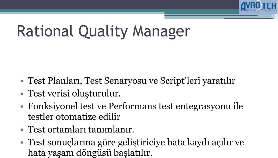 Fonksiyonel test ve Performans test entegrasyonu ile testler otomatize