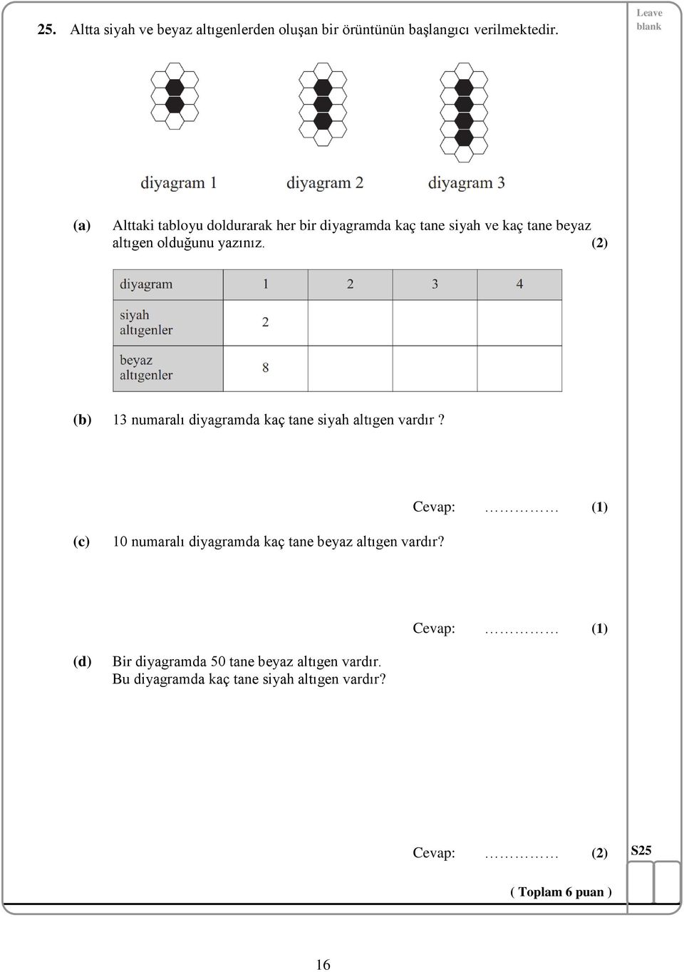 (2) 13 numaralı diyagramda kaç tane siyah altıgen vardır?