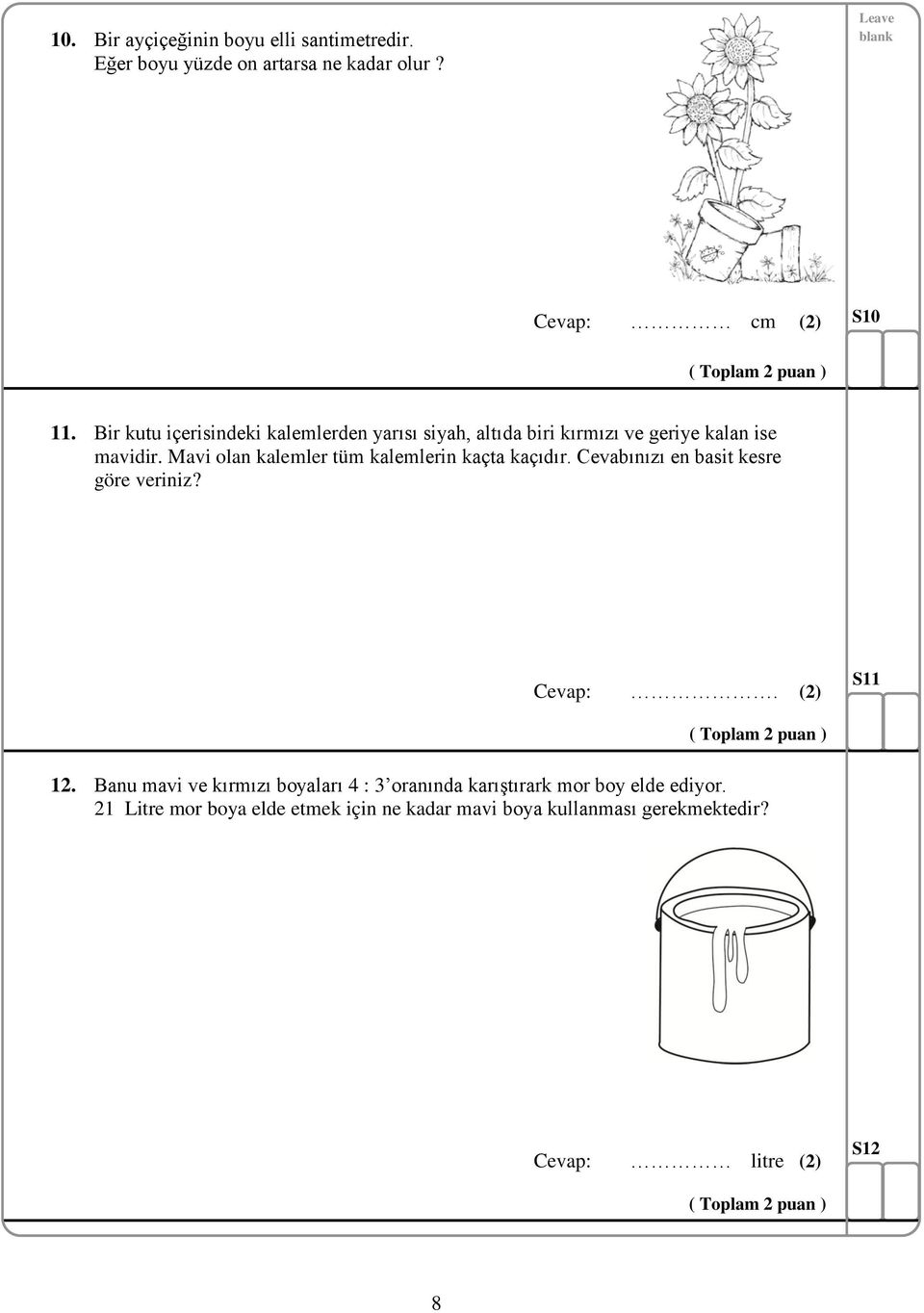 Mavi olan kalemler tüm kalemlerin kaçta kaçıdır. Cevabınızı en basit kesre göre veriniz? S11 12.