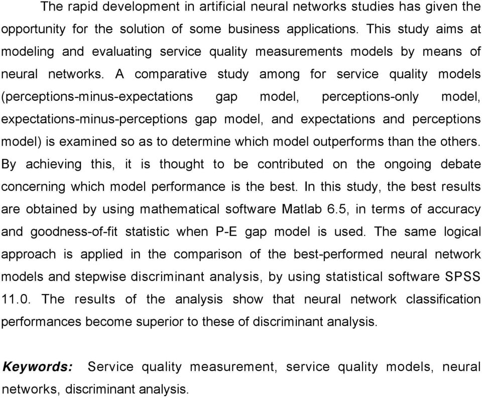 A comparative study among for service quality models (perceptions-minus-expectations gap model, perceptions-only model, expectations-minus-perceptions gap model, and expectations and perceptions