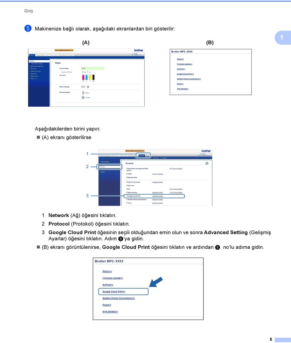 3 Google Cloud Print öğesinin seçili olduğundan emin olun ve sonra Advanced Setting (Gelişmiş Ayarlar) öğesini