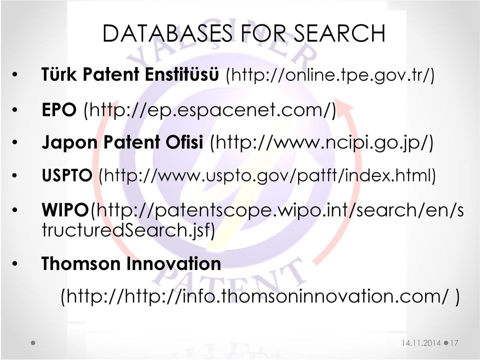 jp/) USPTO (http://www.uspto.gov/patft/index.html) WIPO(http://patentscope.wipo.