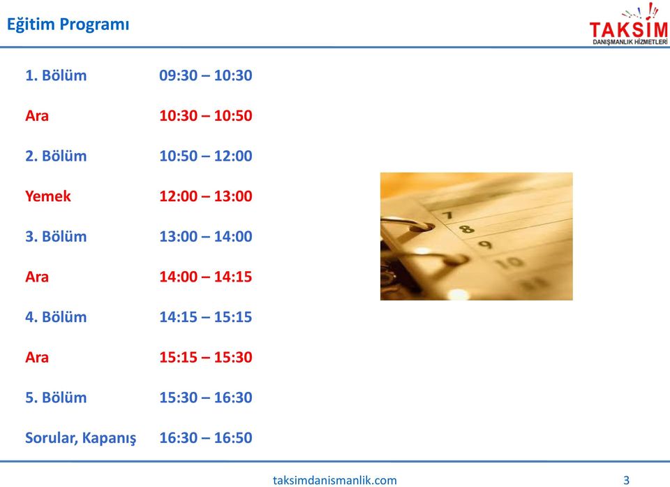 Bölüm 13:00 14:00 Ara 14:00 14:15 4.