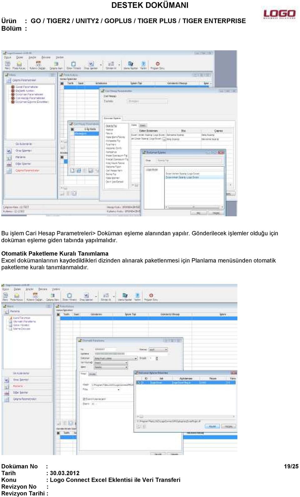 Otomatik Paketleme Kuralı Tanımlama Excel dokümanlarının kaydedildikleri dizinden