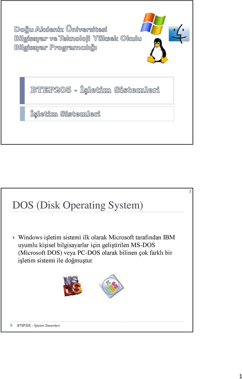 bilgisayarlar için geliştirilen MS-DOS (Microsoft DOS)