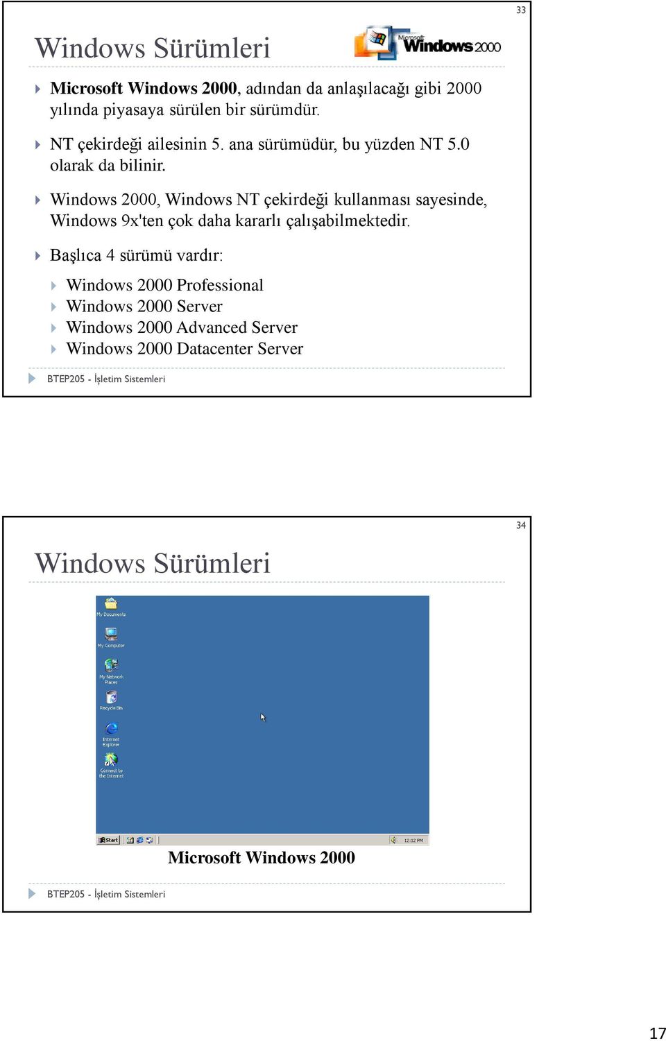 Windows 2000, Windows NT çekirdeği kullanması sayesinde, Windows 9x'ten çok daha kararlı çalışabilmektedir.