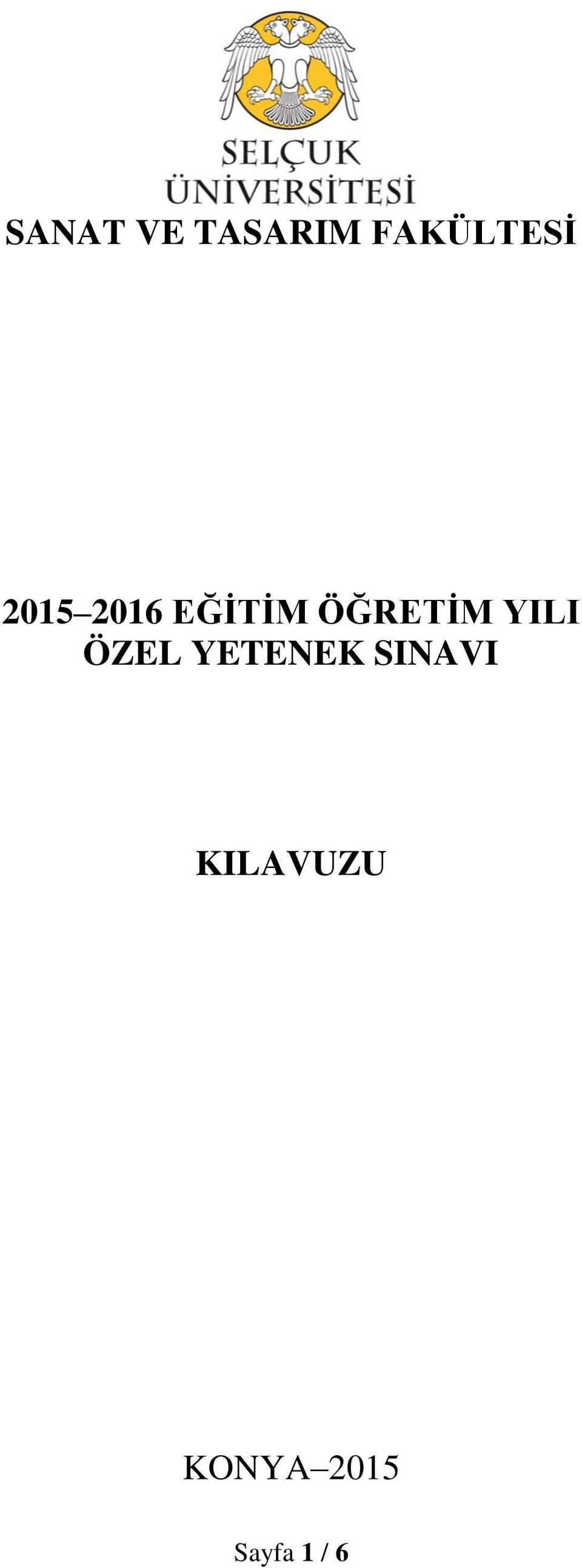 YILI ÖZEL YETENEK SINAVI