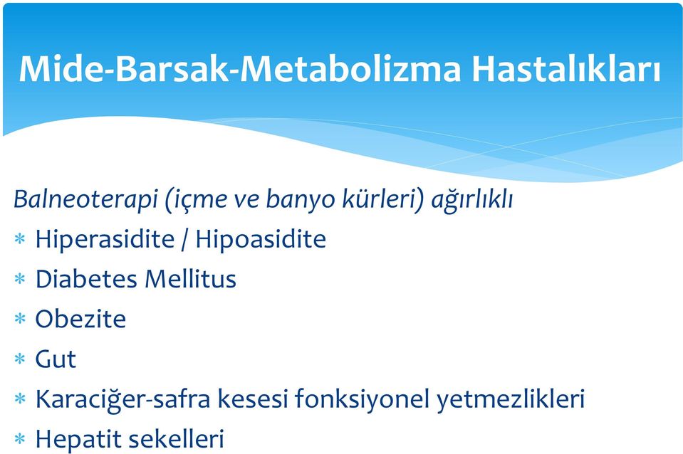 Hipoasidite Diabetes Mellitus Obezite Gut