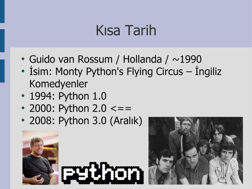 İngiliz Komedyenler 1994: Python 1.