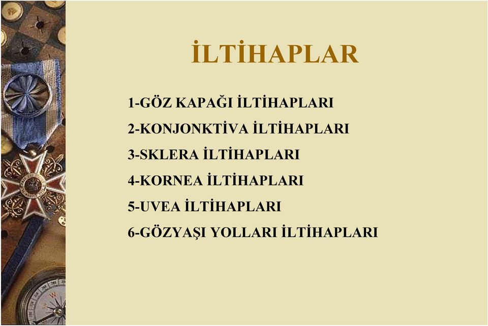 İLTİHAPLARI 4-KORNEA İLTİHAPLARI