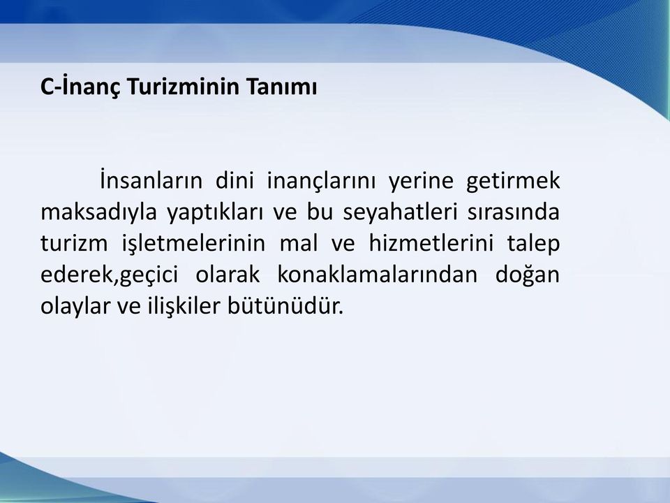 turizm işletmelerinin mal ve hizmetlerini talep