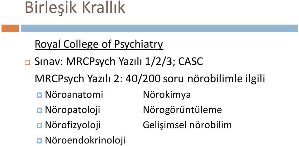 nörobilimle ilgili Nöroanatomi Nörokimya Nöropatoloji