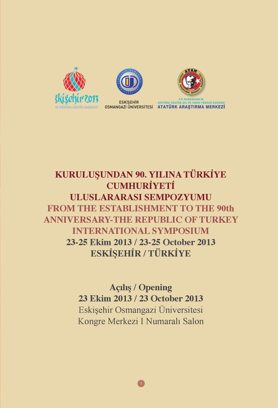 REPUBLIC OF TURKEY INTERNATIONAL SYMPOSIUM 23-25 Ekim 2013 / 23-25 October