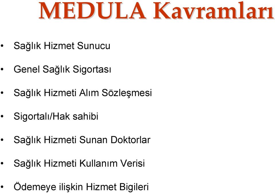 Sigortalı/Hak sahibi Sağlık Hizmeti Sunan Doktorlar