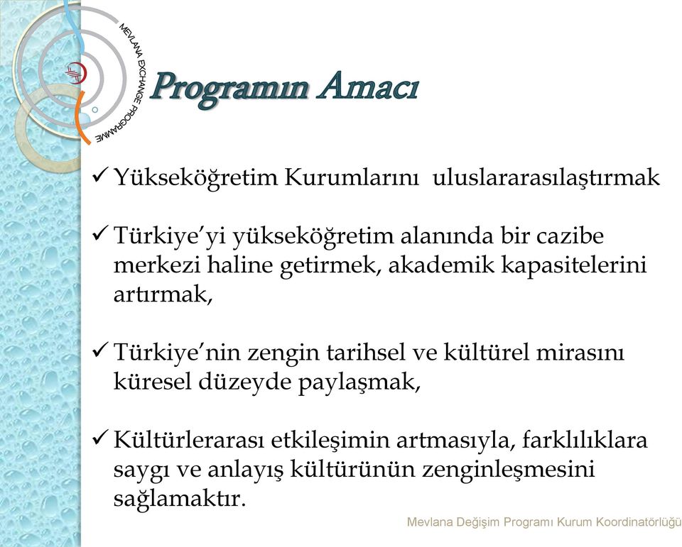 nin zengin tarihsel ve kültürel mirasını küresel düzeyde paylaşmak, Kültürlerarası