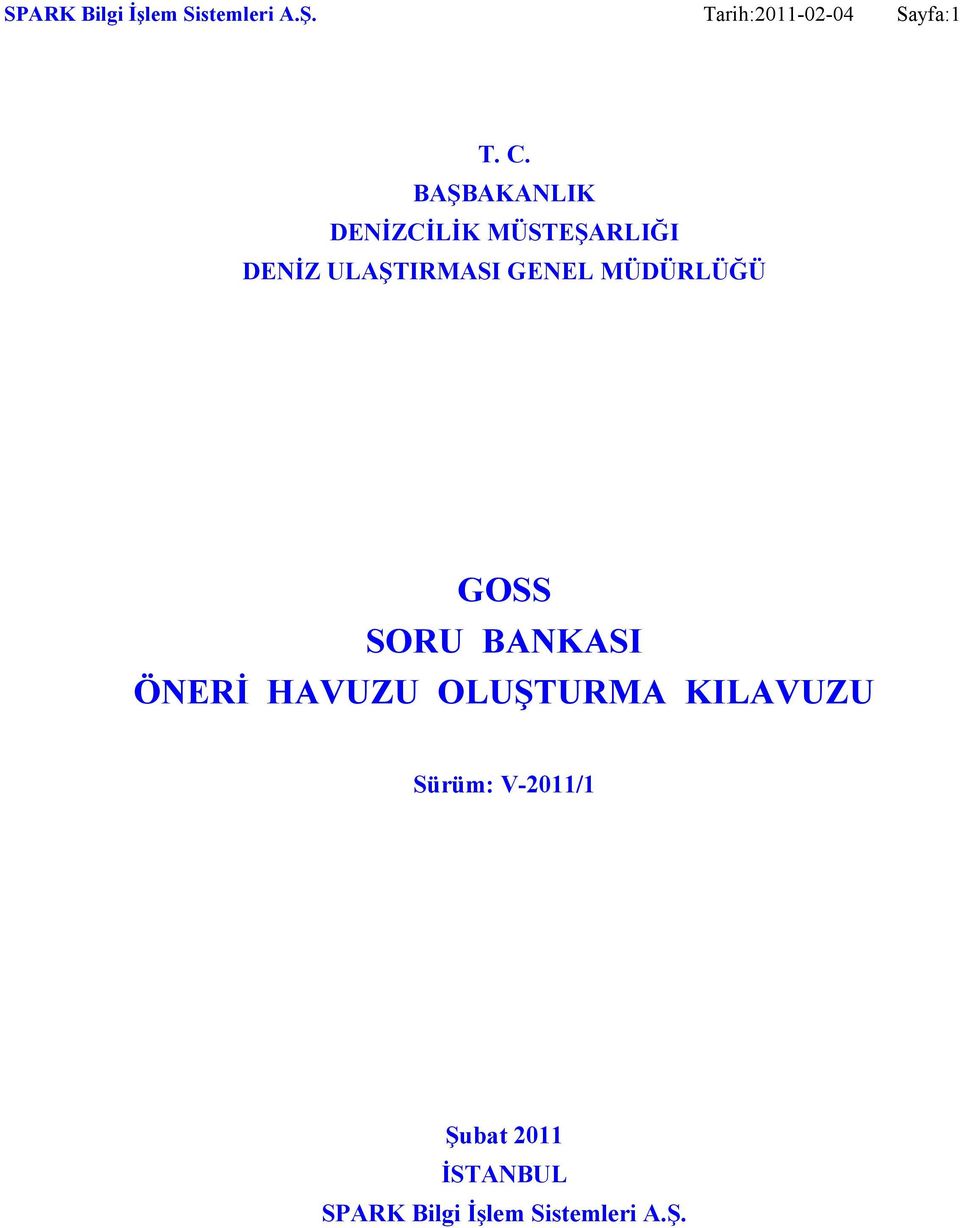 MÜDÜRLÜĞÜ GOSS SORU BANKASI ÖNERİ HAVUZU OLUŞTURMA KILAVUZU