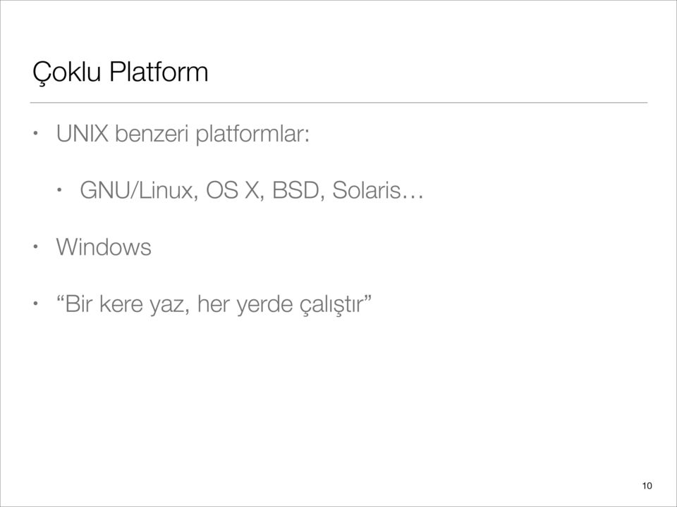 X, BSD, Solaris Windows Bir