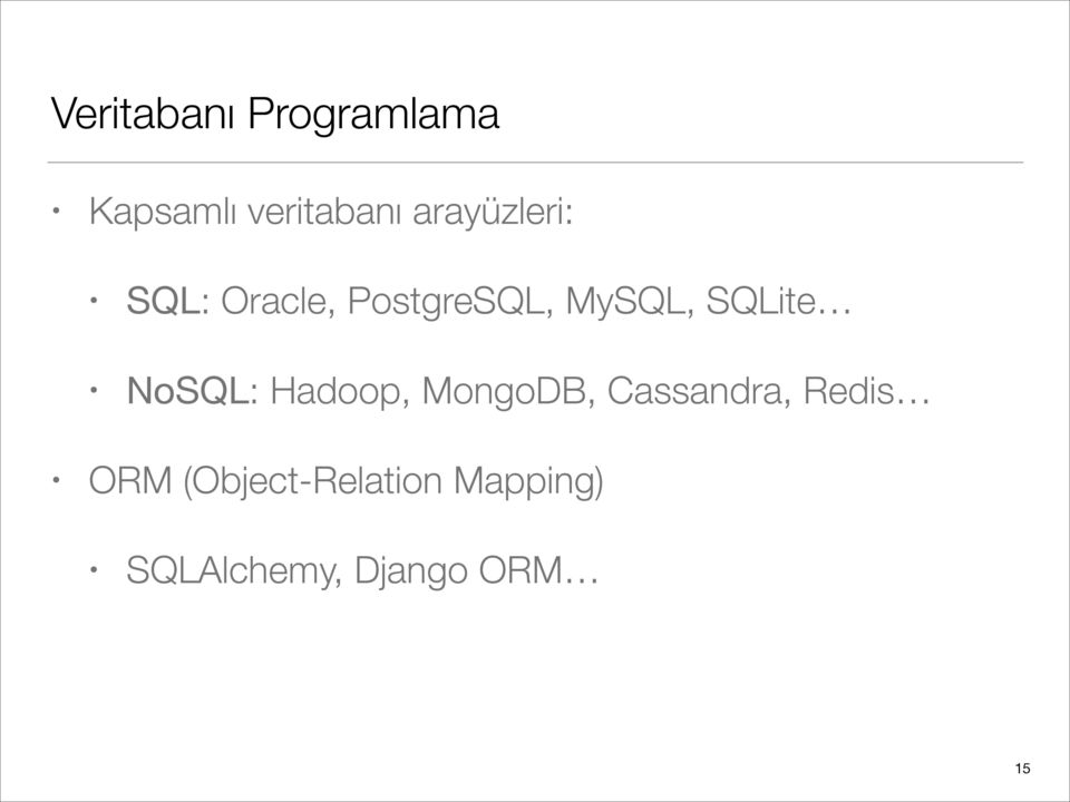 SQLite NoSQL: Hadoop, MongoDB, Cassandra, Redis