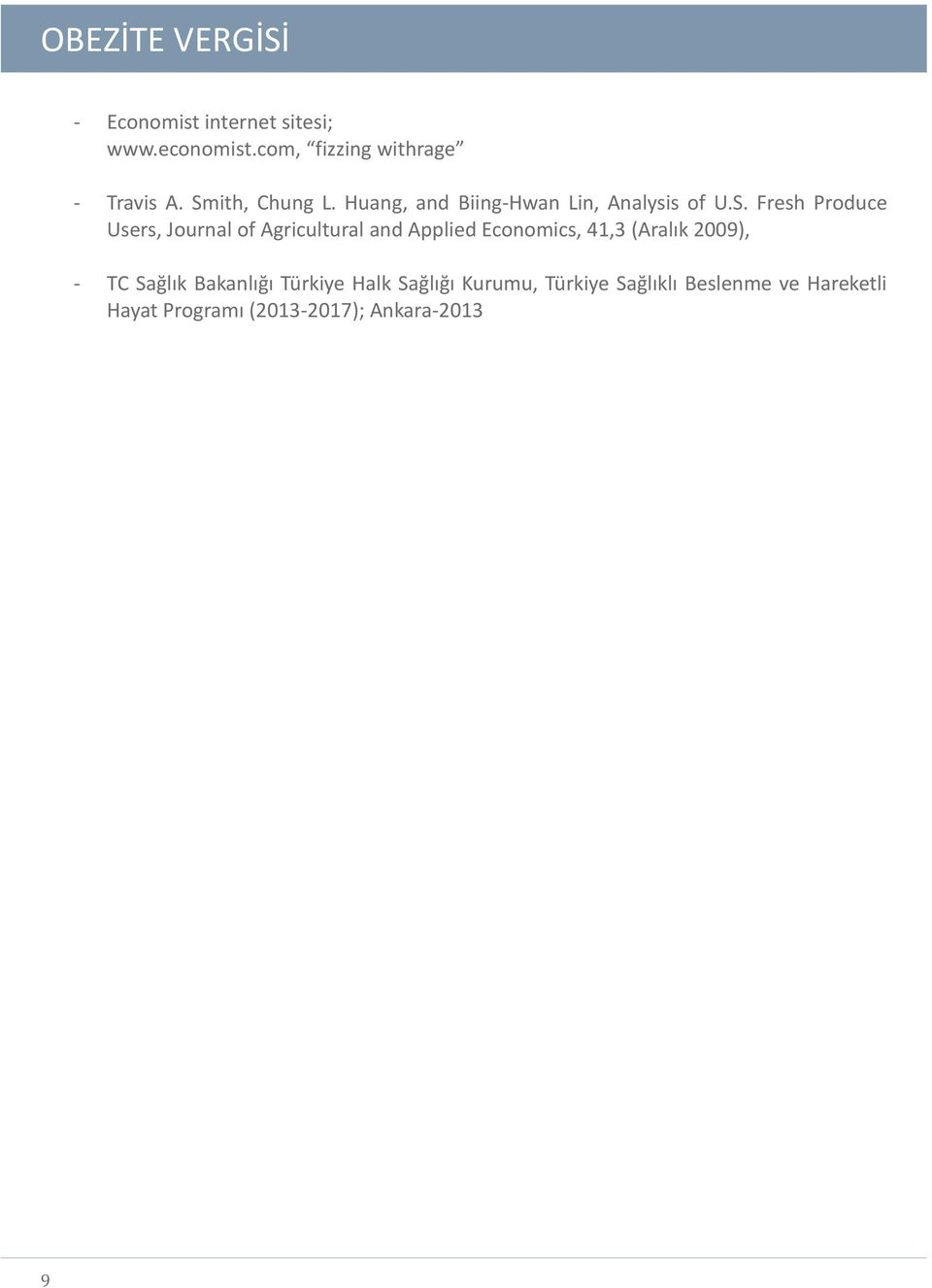 of Agricultural and Applied Economics, 41,3 (Aralık 2009), - TC Sağlık Bakanlığı Türkiye