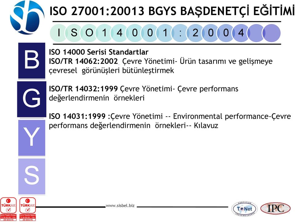 Çevre önetimi- Çevre performans değerlendirmenin örnekleri IO 14031:1999 :Çevre