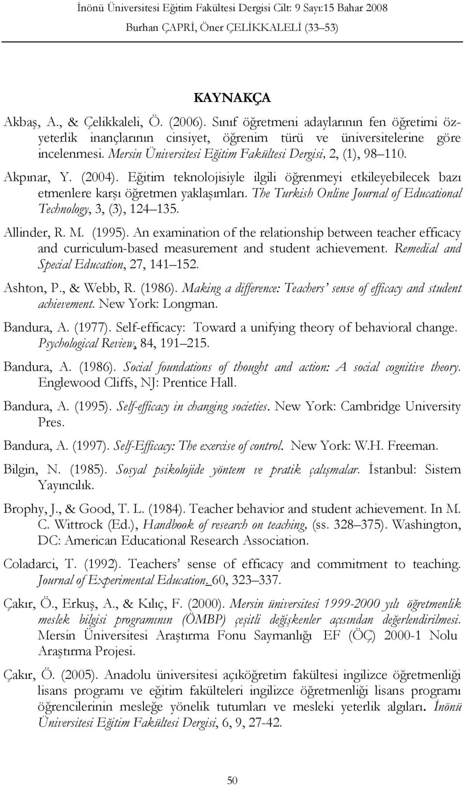 The Turkish Online Journal of Educational Technology, 3, (3), 124 135. Allinder, R. M. (1995).