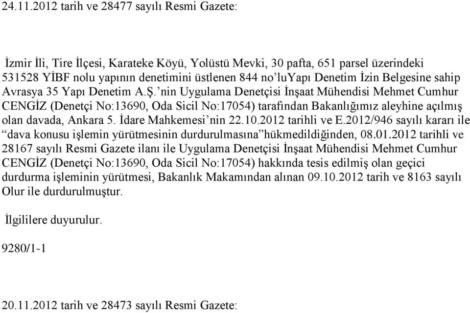 Belgesine sahip Avrasya 35 Yapı Denetim A.Ş.