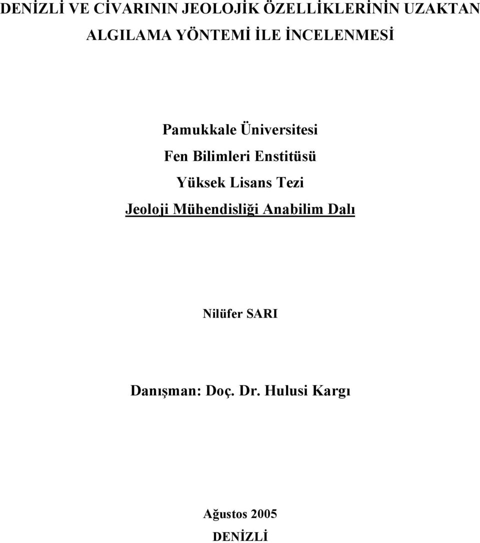 Enstitüsü Yüksek Lisans Tezi Jeoloji Mühendisliği Anabilim