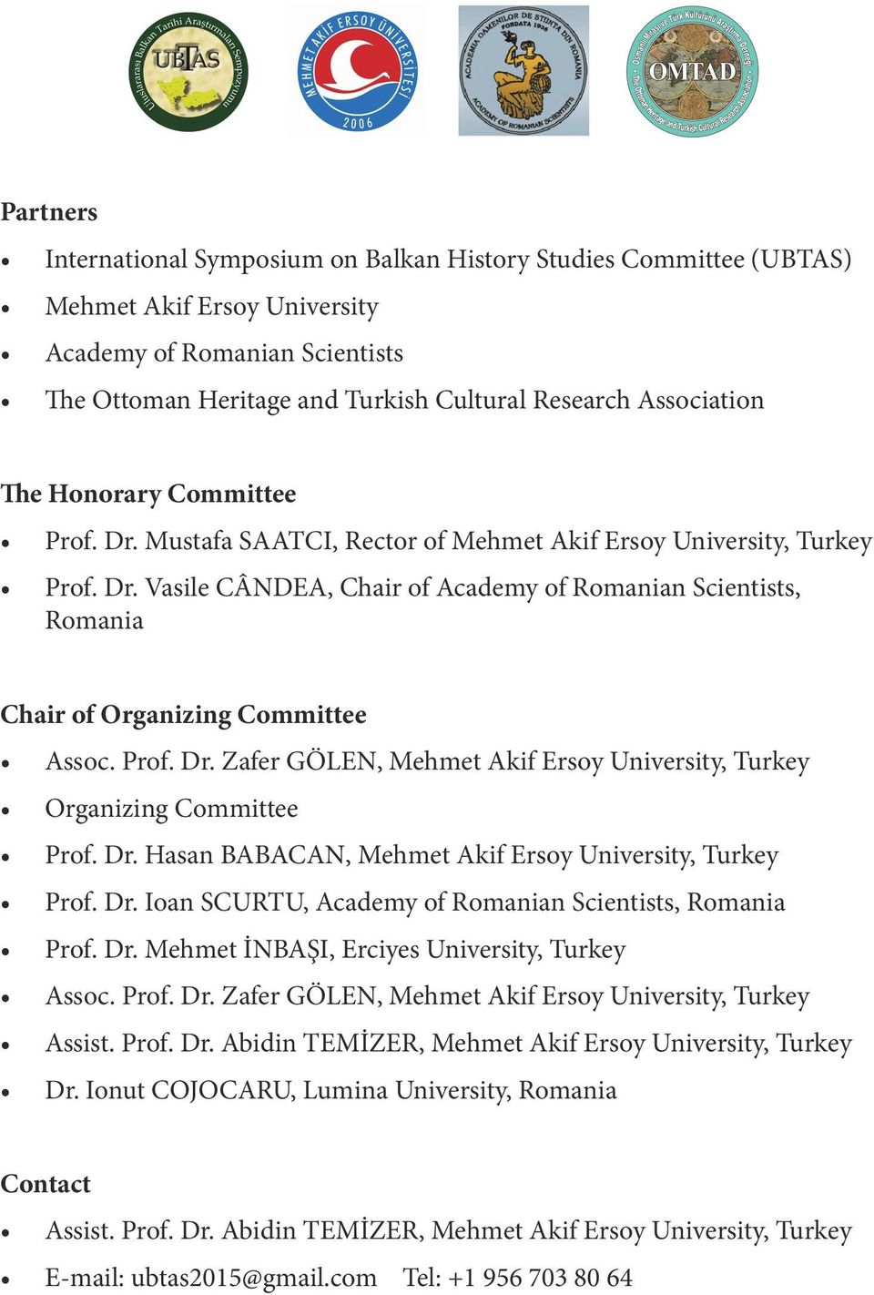 Mustafa BALKAN SAATCI, Rector TARİHİ of Mehmet ARAŞTIRMALARI Akif Ersoy University, SEMP Prof. Dr.