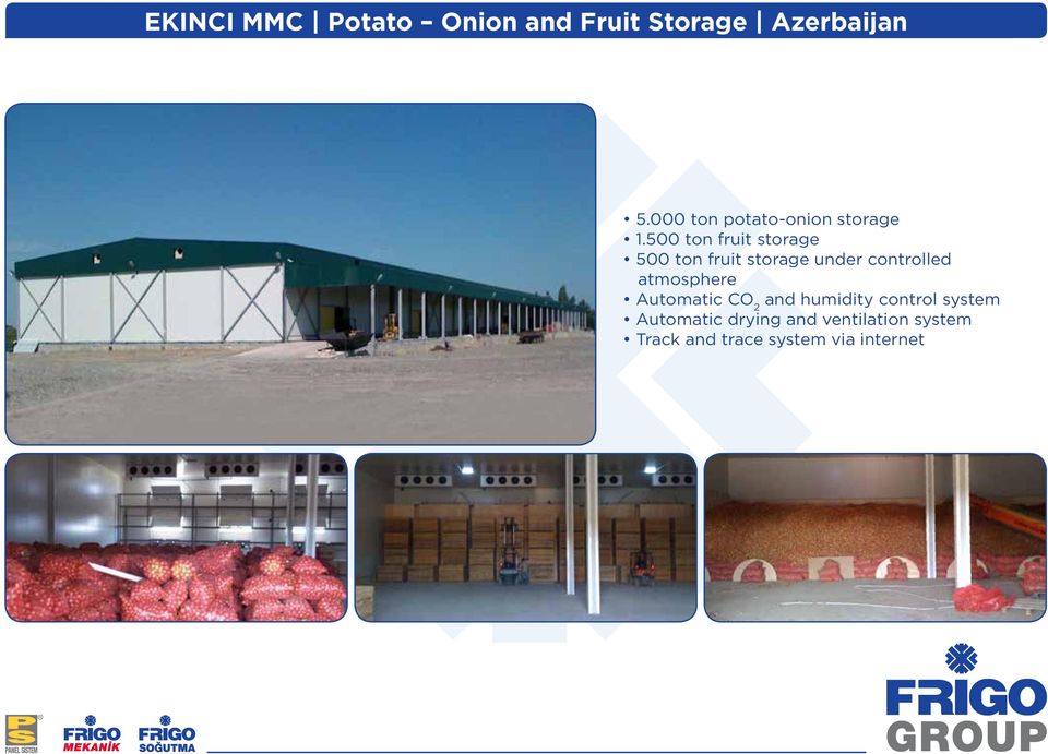 500 ton fruit storage 500 ton fruit storage under controlled